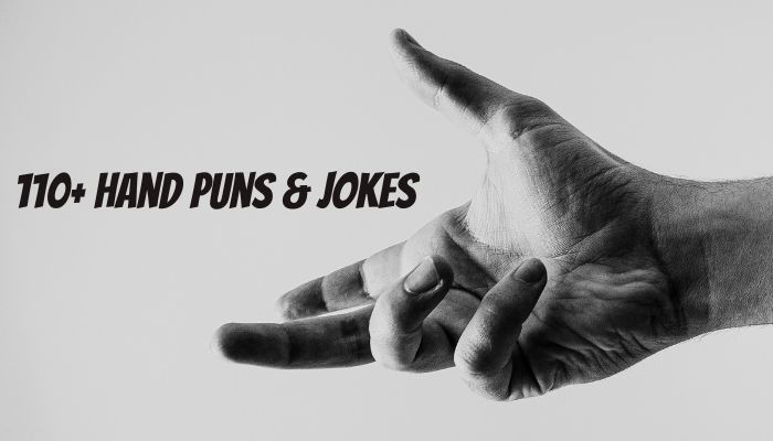 110+ Hand Puns & Jokes