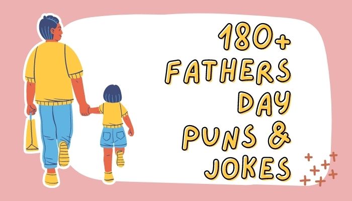 180+ Fathers Day Puns & Jokes