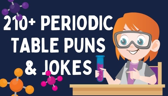 210+ Periodic Table Puns & Jokes