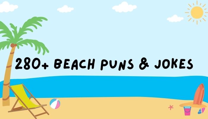 280+ Beach Puns & Jokes